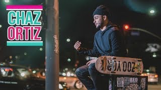 Chaz Ortiz 2018 &quot;King of Zoo York&quot;