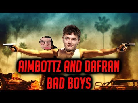 Aimbottz and Dafran bad boys - Aimbottz Gameplay