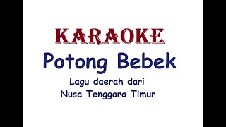 Download lagu KARAOKE POTONG BEBEK Lagu Daerah NTT mp3 Download lagu KARAOKE POTONG BEBEK Lagu Daerah NTT mp3