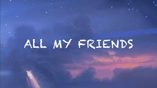 Owl City - All My Friends (Lyric)
