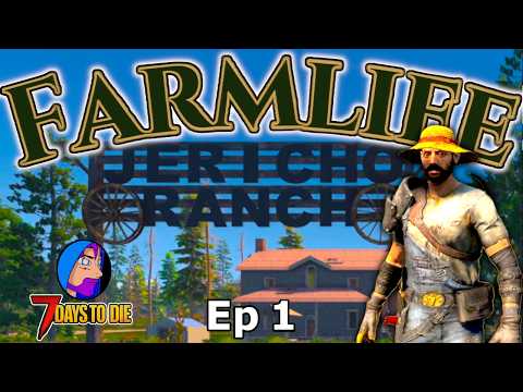 Completely Rebalanced Mod | Farmlife in 7 Days to Die | Ep 1
