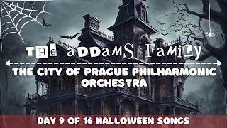 The Addams Family -The City Of Prague Philharmonic Orchestra 🎃