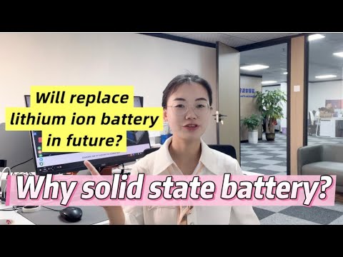 Why solid state battery? Will it completely replace lithium batteries in the future?