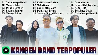 Download lagu Kangen Band Full Album Terbaru 2024 Hits Tiktok - Cinta Sampai Mati, Masa Laluku mp3