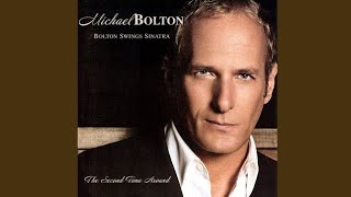 For Once in My Life - Michael Bolton [Bolton Swings Sinatra - The Second Time Around]