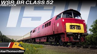 Train Sim World TSW: Class 52 FIRST LOOK
