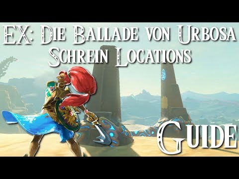 ZELDA: BREATH OF THE WILD - 2. DLC - EX: Die Ballade von Urbosa / Schrein Locations - Guide
