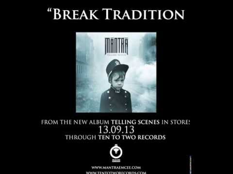 MANTRA: Break Tradition (feat Cisco Tavares)