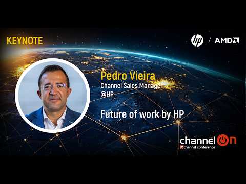 “Future of Work by HP” | Pedro Vieira, HP | Channel ON 2026