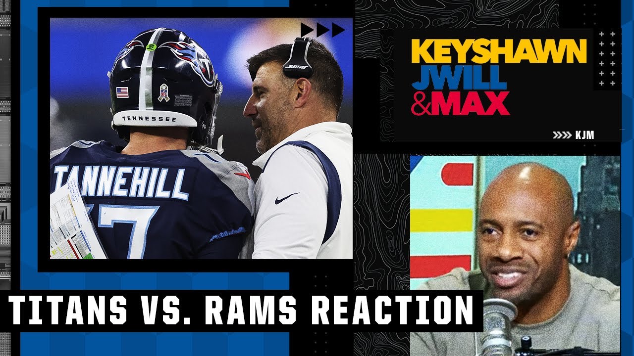 Titans are playing like the best team in the AFC - JWill reacts to Tennessee beating the Rams | KJM