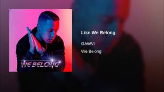 Like We Belong