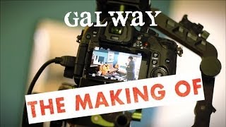 Making of Galway