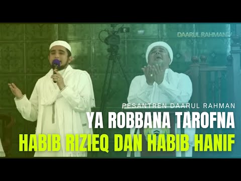 Yaa Robbana Tarofna Habib Rizieq and Habib Hanief