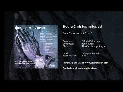 Hodie Christus natus est - Palestrina, John Rutter, The Cambridge Singers