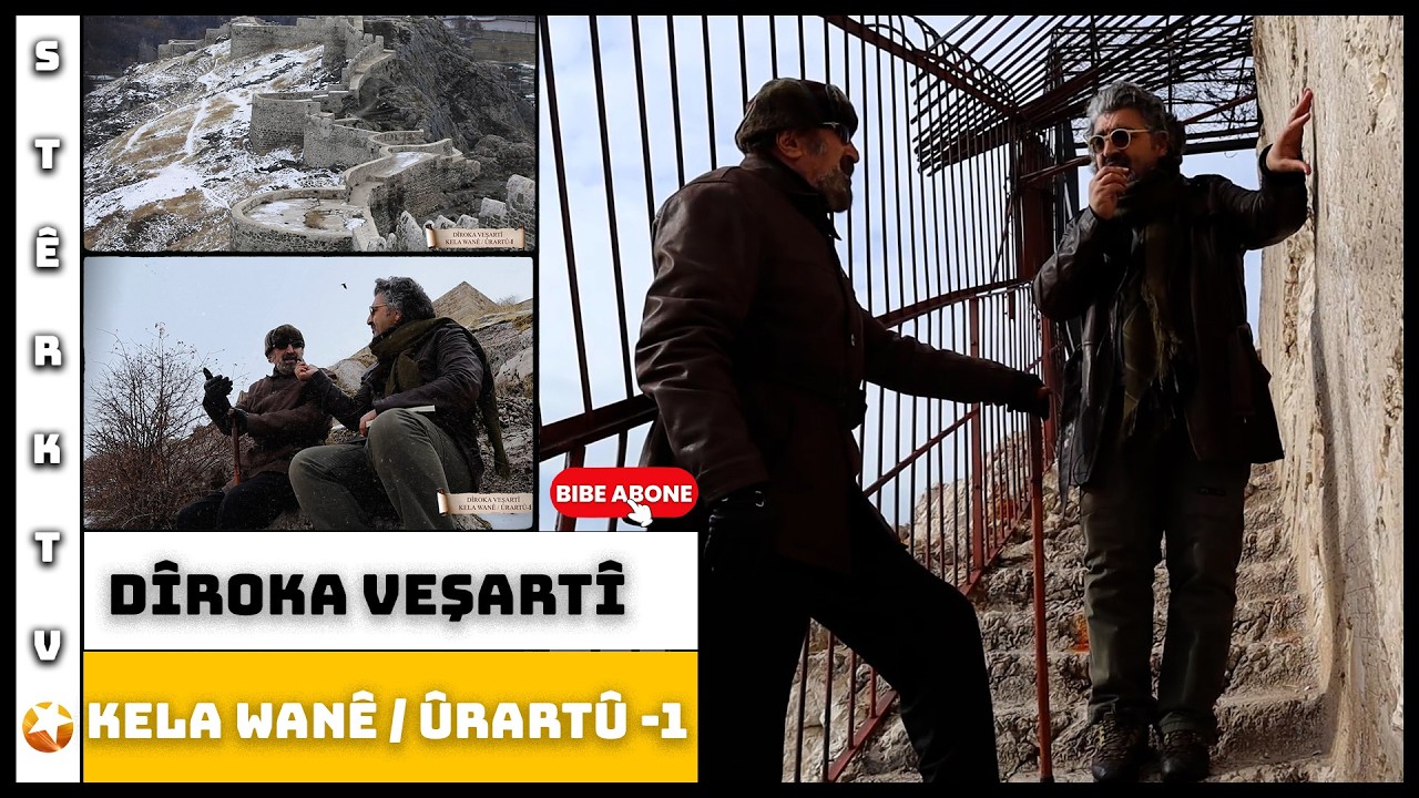Dîroka Veşartî - Kela Wanê -  Ûrartû / Beşa 1