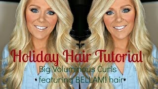 Holiday Hair Tutorial: Big Voluminous Curls featuring BELLAMI hair extensions