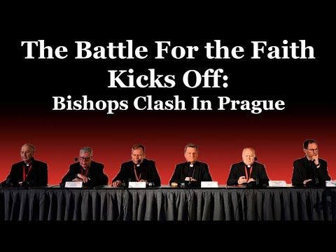The Battle For The Faith Kicks Off: Bishops Clash In Prague – RETURN TO ...