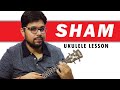 Sham - Hindi Ukulele Tutorial | ukeguide