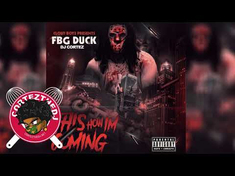 FBG Duck (Feat. FBG Dutchie) - How Im Coming