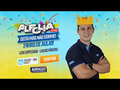ALFOLIA 2022 - Aula de Leis Especiais - AlfaCon