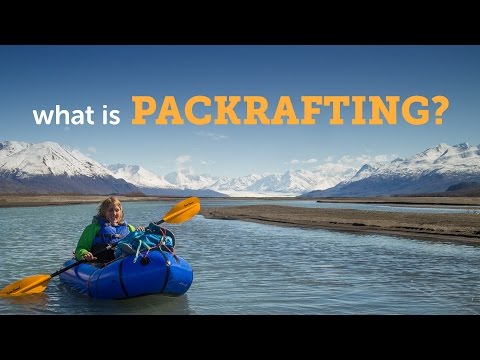 What is packrafting?
