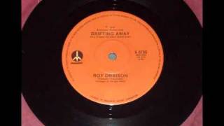 Roy Orbison - Drifting Away
