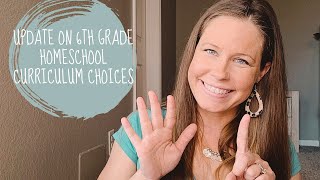 UPDATE ON 6TH GRADE HOMESCHOOL CURRICULUM CHOICES