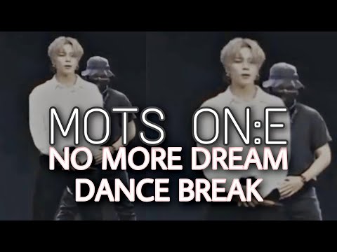 [MOTS ON:E] NO MORE DREAM DANCE BREAK JIMIN FOCUS