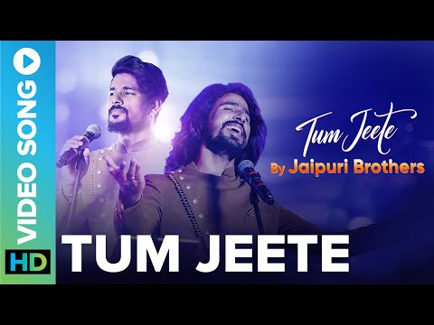 Tum Jeete — watch video