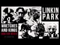 Linkin Park - Wretches and Kings [Dubstep ReMix ...