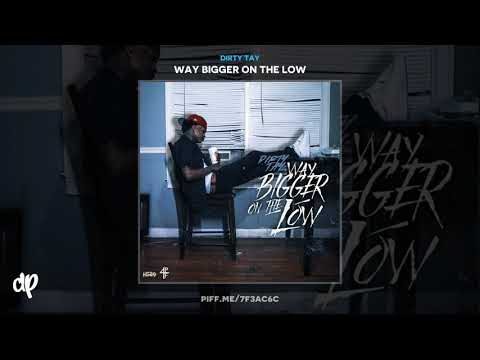 Dirty Tay - Dumb (feat. Noodah05 & Yung Mal) [Way Bigger On The Low]