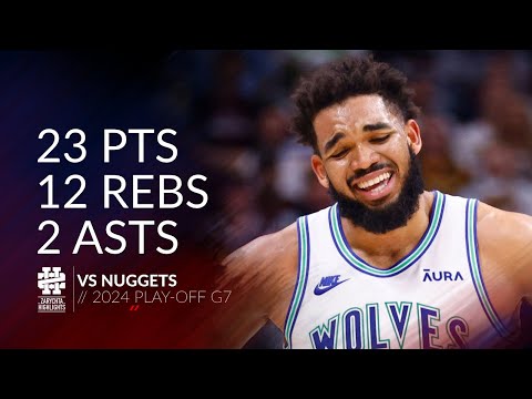 Karl-Anthony Towns 23 pts 12 rebs 2 asts vs Nuggets 2024 PO G7