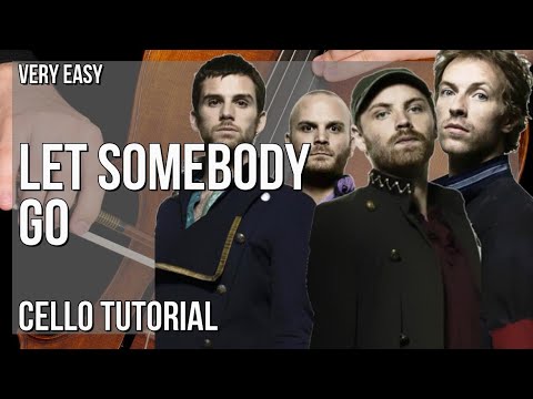 How to play Let Somebody Go by Coldplay and Selena Gomez on Cello (Tutorial)