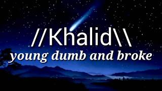 Download lagu Khalid//young dumb and broke   terjemah bahasa Indonesia mp3 Download lagu Khalid//young dumb and broke   terjemah bahasa Indonesia mp3