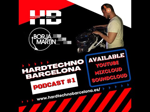 Hardtechno Barcelona_ Podcast#1 - Borja Martin