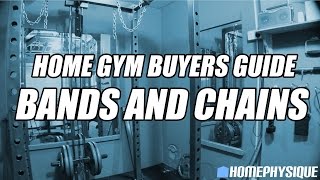 Home Gym Buyers Guide - Resistance Bands and Chains