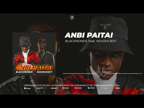 BLACKNONDE - ANBI PAITAI Feat. NOUSHI BOY (Audio)
