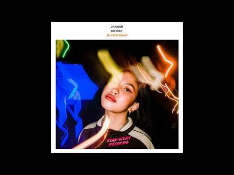 DJ Amor - No Way (DJ VoJo Remix)