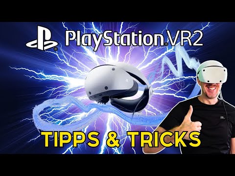 PS VR2: Ultimative Tipps & Tricks für VR-Einsteiger (und Fortgeschrittene!)