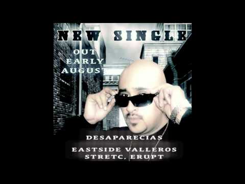 Eastside Valleros - Desaparecias *NEW 2011* Snippet {The Single}