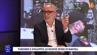 turismo e sviluppo la sfida di napoli confronto puca schiavo