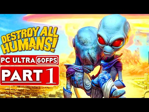 DESTROY ALL HUMANS REMAKE Gameplay Walkthrough Part 1 [1080p HD 60FPS PC] No Commentary (FULL GAME)