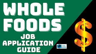 Whole Foods Job Application Guide