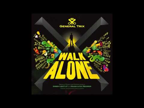 General Trix-Walk Alone(Single)