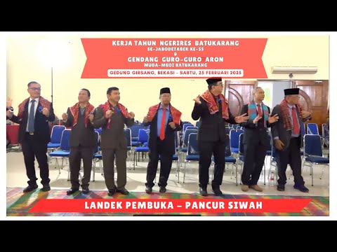 LANDEK PEMBUKA - PANCUR SIWAH - KERJA TAHUN NGERIRES BATUKARANG JABODETABEK KE-55 (22 FEBRUARI 2025)