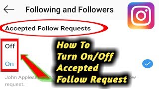 How to Turn On & Off Instagram Accepted Follow Request