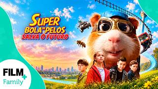 Super Bola de Pelos - Salva o Futuro // Filme Completo Dublado // Aventura // Film Plus Family