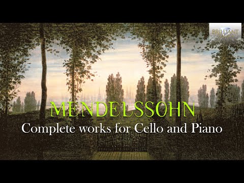 Mendelssohn: Complete Works for Cello and Piano