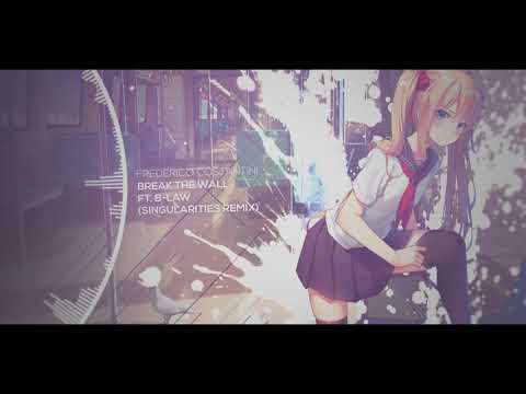 Federico Costantini feat. B-Law - Break The Wall (Singularities Remix)
