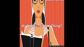 Isaac Kurtis   My Bestie (Do Your Thing) (Clean) ( Official Audio)